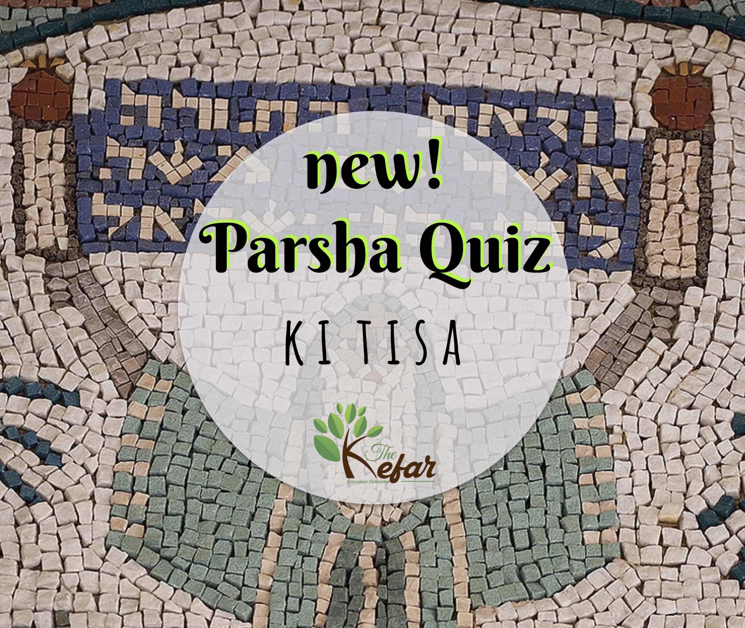 Kefar Parsha Quiz – Parashat Ki Tisa