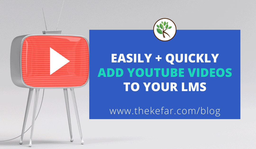 VIDEO: Easily Add YouTube Videos to Your LMS With This Time-Saving Tip