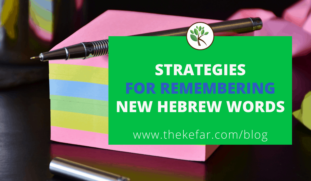 Here’s How to Remember New Hebrew Words