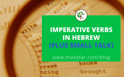 Imperative Verbs in Hebrew + How to Make Small Talk