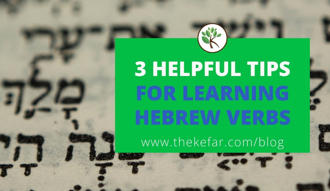 3 helpful tips for learning Hebrew verbs